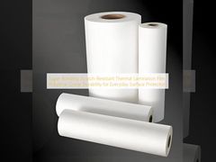 Màng cán nhiệt chống trầy xước siêu liên kết, độ bền cấp công nghiệp để bảo vệ bề mặt hàng ngày